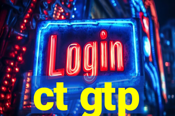 ct gtp